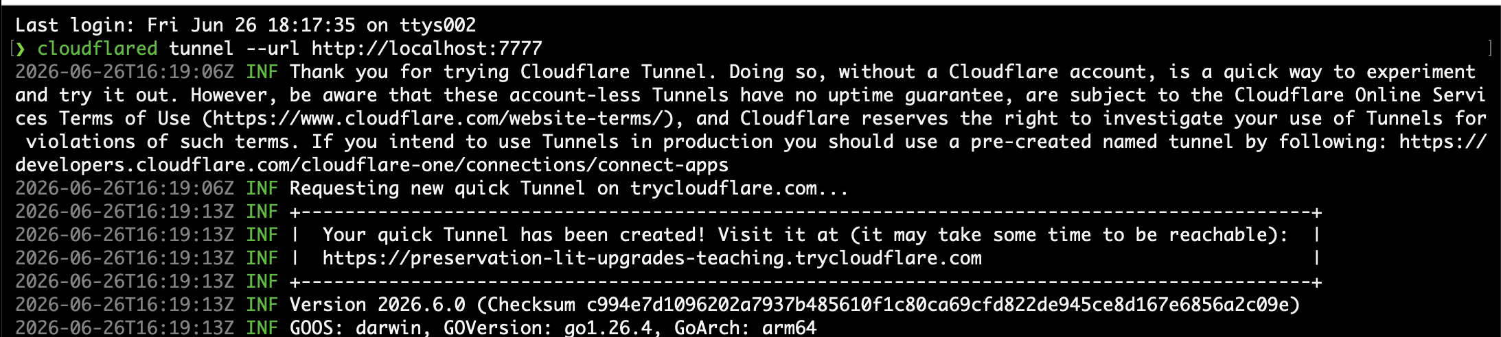 A quick tunnel started with cloudflared, printing its public trycloudflare.com hostname
